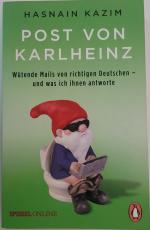 Hasnain Kazim: Post von Karlheinz – Wüte