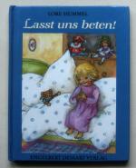 Lore Hummel: Lasst uns beten! - Kinderge Lore Hummel: Lasst uns beten! - Kinderge