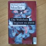 Moeller, Michael Lukas: Die Wahrheit beg Moeller, Michael Lukas: Die Wahrheit beg