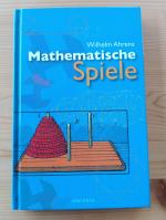 Wilhelm Ahrens: Mathematische Spiele Wilhelm Ahrens: Mathematische Spiele