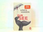 Dörte Hansen: Zur See. Roman.