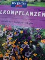 Eva M Geiger: Balkonpflanzen – Auswählen
