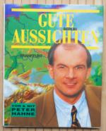 Peter Hahne: Gute Aussichten von & mit P