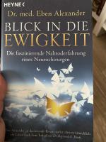 Eben Alexander: Blick in die Ewigkeit – 