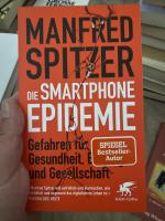 Manfred Spitzer: Die Smartphone-Epidemie