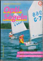 Harald Schwarzlose: Opti-Segeln – Mit to