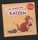 Uli Stein: Viel Spass mit Katzen
