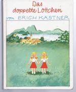 Erich Kästner: Das doppelte Lottchen