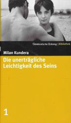 Milan Kundera: Die unerträgliche Leichti Milan Kundera: Die unerträgliche Leichti