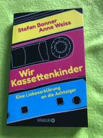 Stefan Bonner: Wir Kassettenkinder – Ein