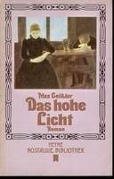 Max Geißler: Das hohe Licht. Roman.