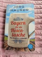 Jörg Maurer: Bayern für die Hosentasche 