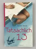 Abidi Heike: Tatsächlich 13 Abidi Heike: Tatsächlich 13