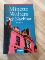 Minette Walters: Der Nachbar – Roman
