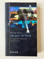Philipp Weiss: Körper in Form - Bildwelt