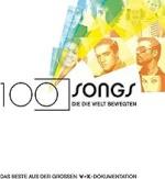 100 Songs, die die Welt bewegten (2 CDs)
