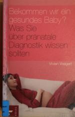 Vivian Weigert: Bekommen wir ein gesunde