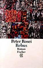 Peter Rosei: Rebus