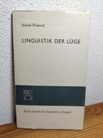Harald Weinrich: Linguistik der Lüge