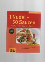 Reinhardt Hess: 1 Nudel - 50 Saucen Reinhardt Hess: 1 Nudel - 50 Saucen