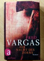 Fred Vargas: Die Nacht des Zorns – Roman