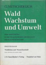 Gerhard Mitscherlich: Wald, Wachstum und