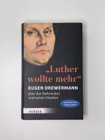Eugen Drewermann: "Luther wollte mehr" – Eugen Drewermann: "Luther wollte mehr" –