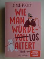 Clare Pooley: Wie man würdelos altert – 