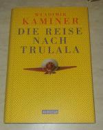 Wladimir Kaminer: Die Reise nach Trulala