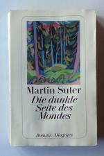 Martin Suter: Die dunkle Seite des Monde