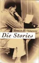 Ernest Hemingway: Die Stories