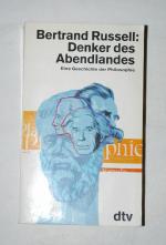 Bertrand Russell: Denker des Abendlandes Bertrand Russell: Denker des Abendlandes