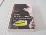 Petra Hammesfahr: Seine große Liebe
