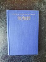 Conrad Ferdinand Meyer: Das Amulett. Nov