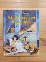 Cornelia Funke: Hände weg von Mississipp