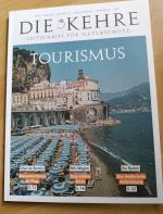 Die Kehre. Zeitschrift für Naturschutz. Heft 21. Frühjahr 2025. Tourismus.
