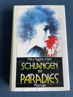 Mary Higgins Clark: Schlangen im Paradie Mary Higgins Clark: Schlangen im Paradie