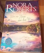 Nora Roberts: Wie ein Sturm über dem Mee