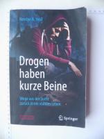 Nevriye A. Yesil: Drogen haben kurze Bei Nevriye A. Yesil: Drogen haben kurze Bei