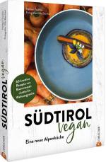 Herbert Taschler: Südtirol vegan