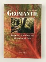 Geomantie – Wege zur Ganzheit von Mensch und Erde