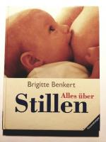 Brigitte Benkert: Alles über Stillen Brigitte Benkert: Alles über Stillen