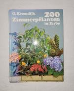 G. Kromdijk: 200 Zimmerpflanzen in Farbe
