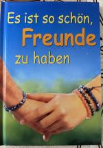 Es ist so schön, Freunde zu haben