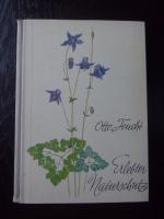 Otto Feucht: Erlebter Naturschutz - Eine