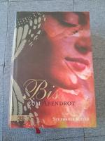 Stephenie Meyer: Biss zum Abendrot