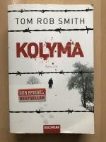 Smith, Tom Rob: Kolyma – Thriller