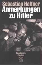 Sebastian Haffner: Anmerkungen zu Hitler