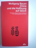 Wolfgang Bauer: China und die Hoffnung a