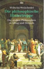 Wilhelm Weischedel: Die philosophische H Wilhelm Weischedel: Die philosophische H